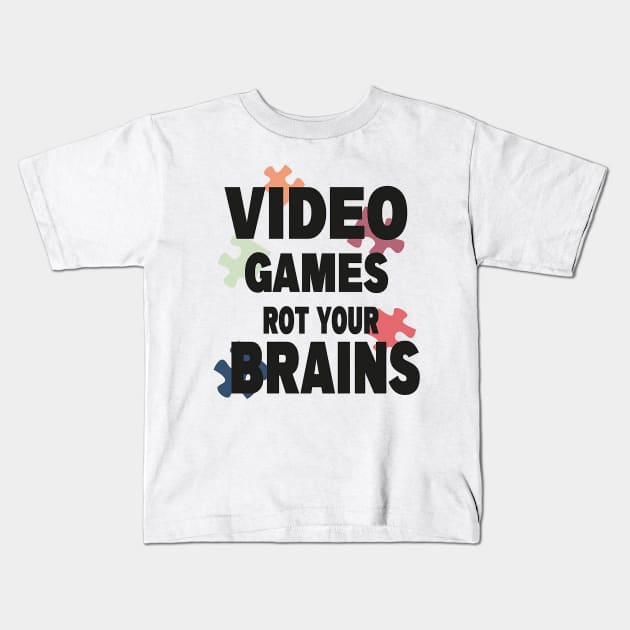 video games rot your brains Kids T-Shirt by fredakiker